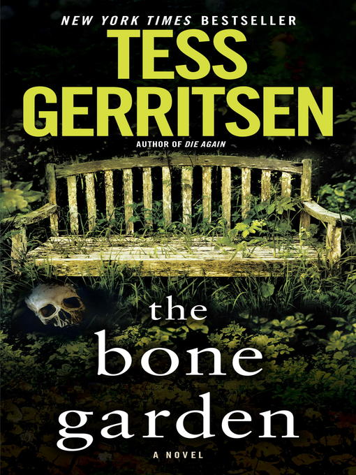 Title details for The Bone Garden by Tess Gerritsen - Wait list